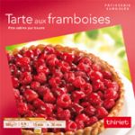 Tarte aux framboises Thiriet